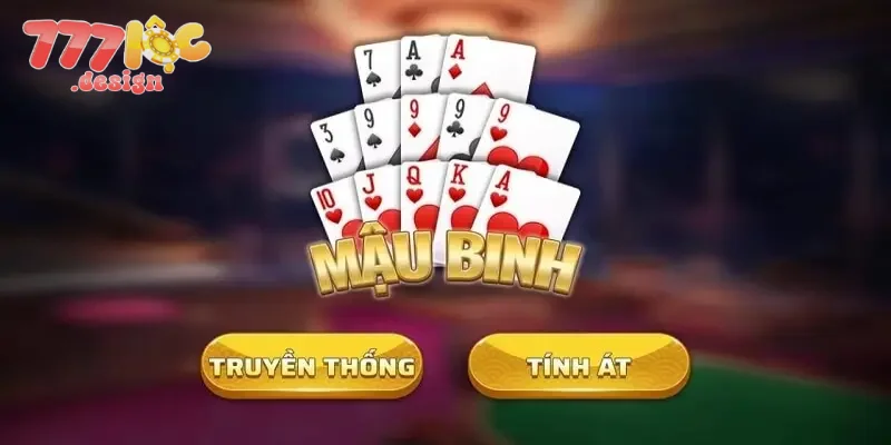 Mậu Binh 777loc – Game Bài Chiến Thuật, Đấu Trí Cực Hấp Dẫn 2 Giới thiệu chuẩn nhất về mậu binh 777loc
