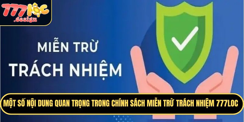 Miễn Trừ Trách Nhiệm 777LOC – Những Điều Cần Lưu Ý 2 Chính sách miễn trừ trách nhiệm cam kết cung cấp nền tảng cá cược ổn định