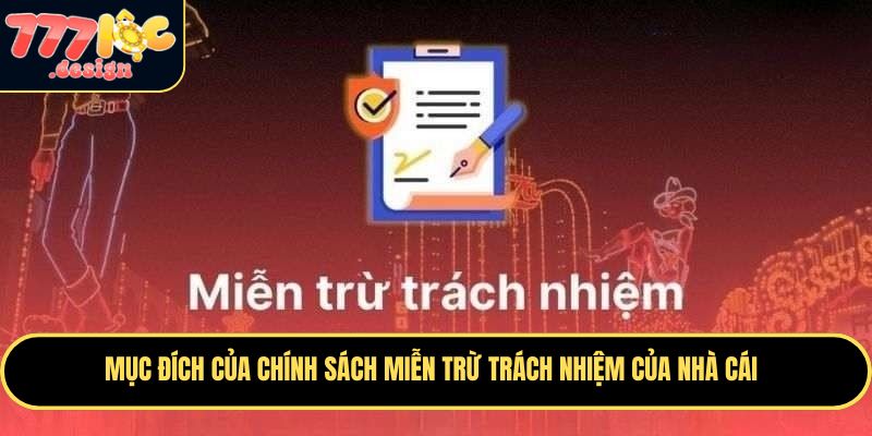 Miễn Trừ Trách Nhiệm 777LOC – Những Điều Cần Lưu Ý 4 Miễn trừ trách nhiệm là nội dung quan trọng tại các quy định hoạt động