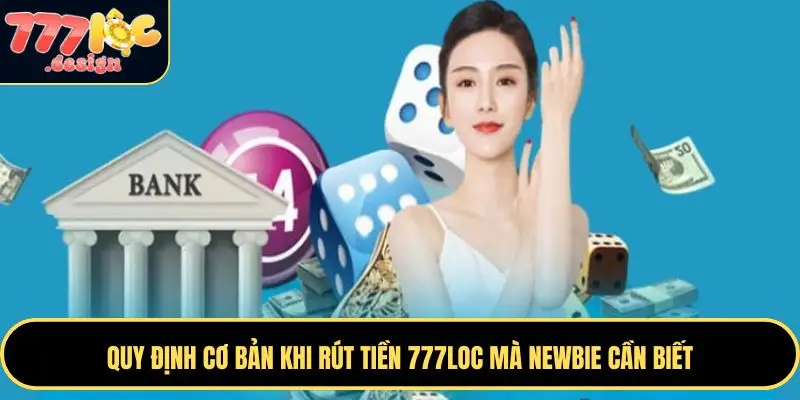 Rút Tiền 777loc Dễ Dàng – Giao Dịch An Toàn, Nhận Tiền Nhanh 3 Người chơi cần hoàn tất bước xác minh khi thực hiện rút tiền 777LOC