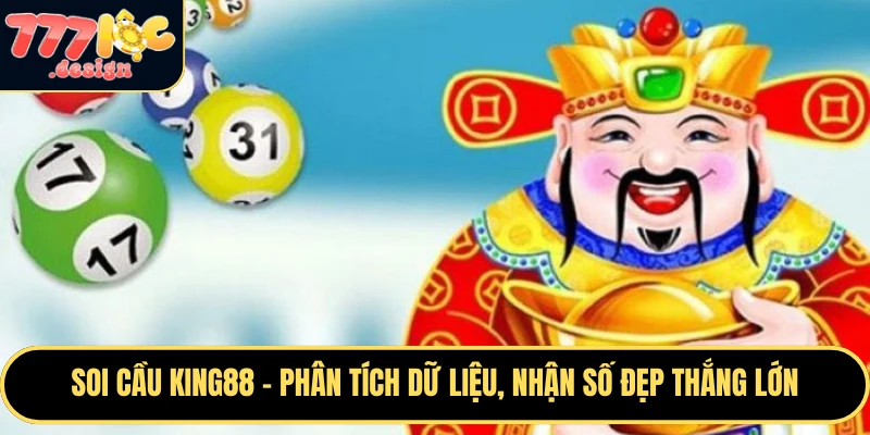Soi Cầu KING88 – Phân Tích Dữ Liệu, Nhận Số Đẹp Thắng Lớn 1 Soi cầu KING88 là người bạn đồng hành đáng tin cậy cho người chơi