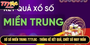 Xổ số miền trung 777loc là công cụ hữu ích giúp người chơi thắng lớn